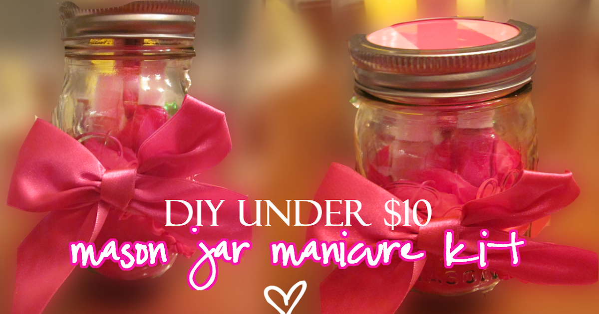Glamoration DIY Gift Under 10 Mason Jar Manicure Kit