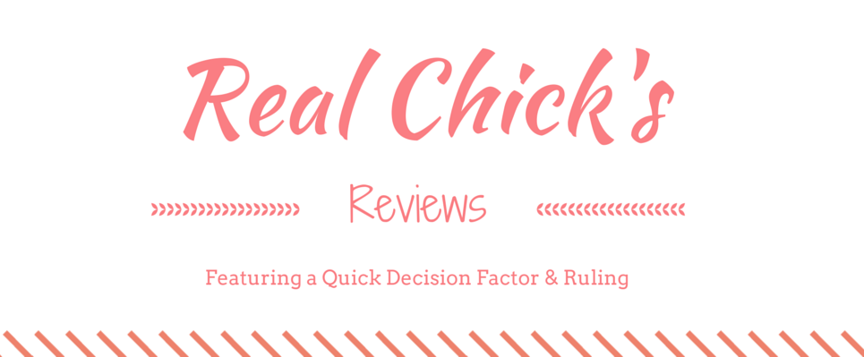            Real Chick's Reviews