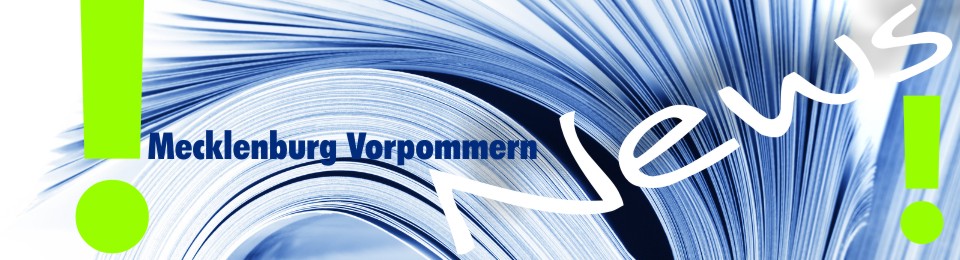 Mecklenburg Vorpommern News Neues aus MV