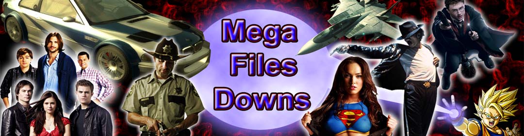 Mega Files Downs