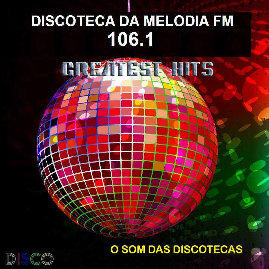 DISCOTECA DA MELODIA FM