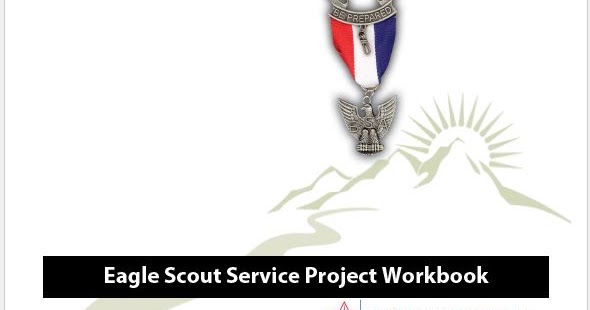 eagle scout service project workbook no. 512-927