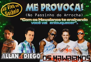 Allan e Diego Part. Os Havaianos - Me Provoca (No Passinho do Arrocha) Allan e Diego Part. Os Havaianos - Me Provoca (No Passinho do Arrocha)