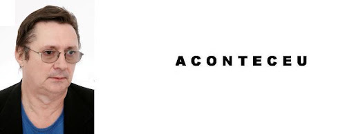 ACONTECEU...  É NOTÍCIA
