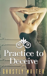 Practice to Deceive: A Masking Novel