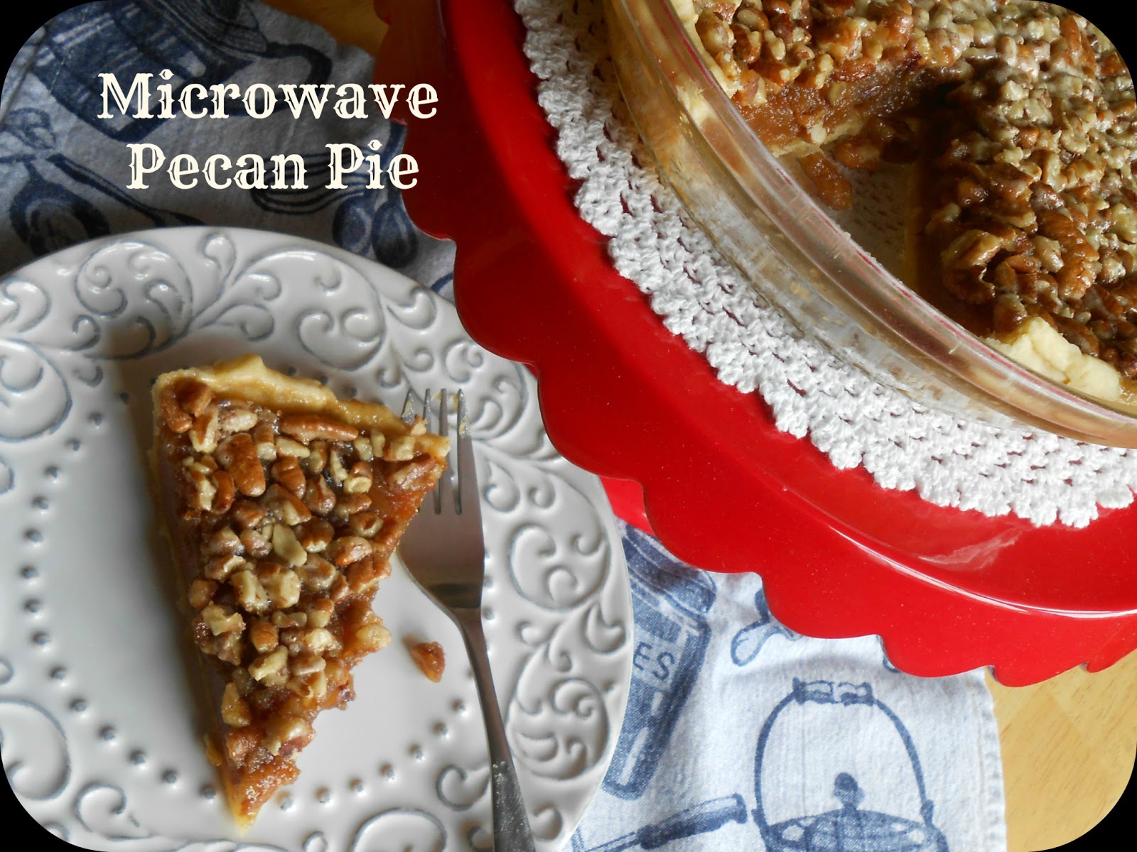 The Better Baker Microwave Pecan Pie