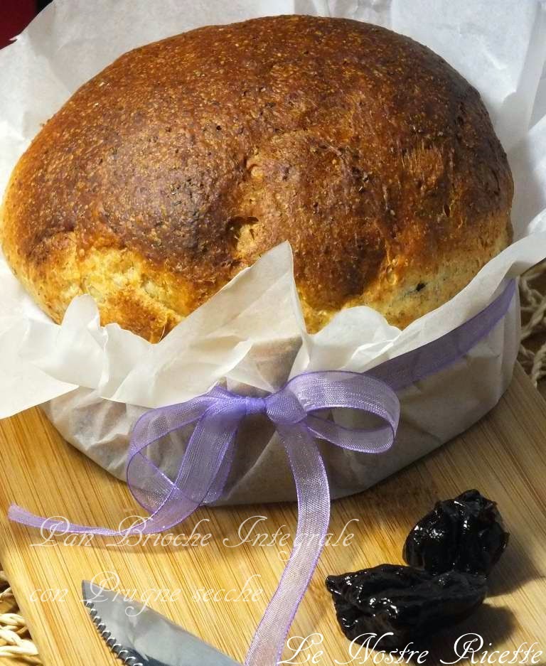 Le nostre Ricette Pan Brioche Integrale con Prugne secche