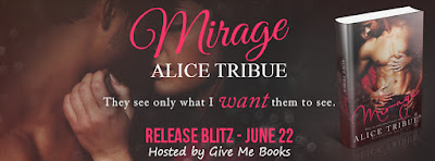 Mirage by Alice Tribue Release Blitz + Giveaway