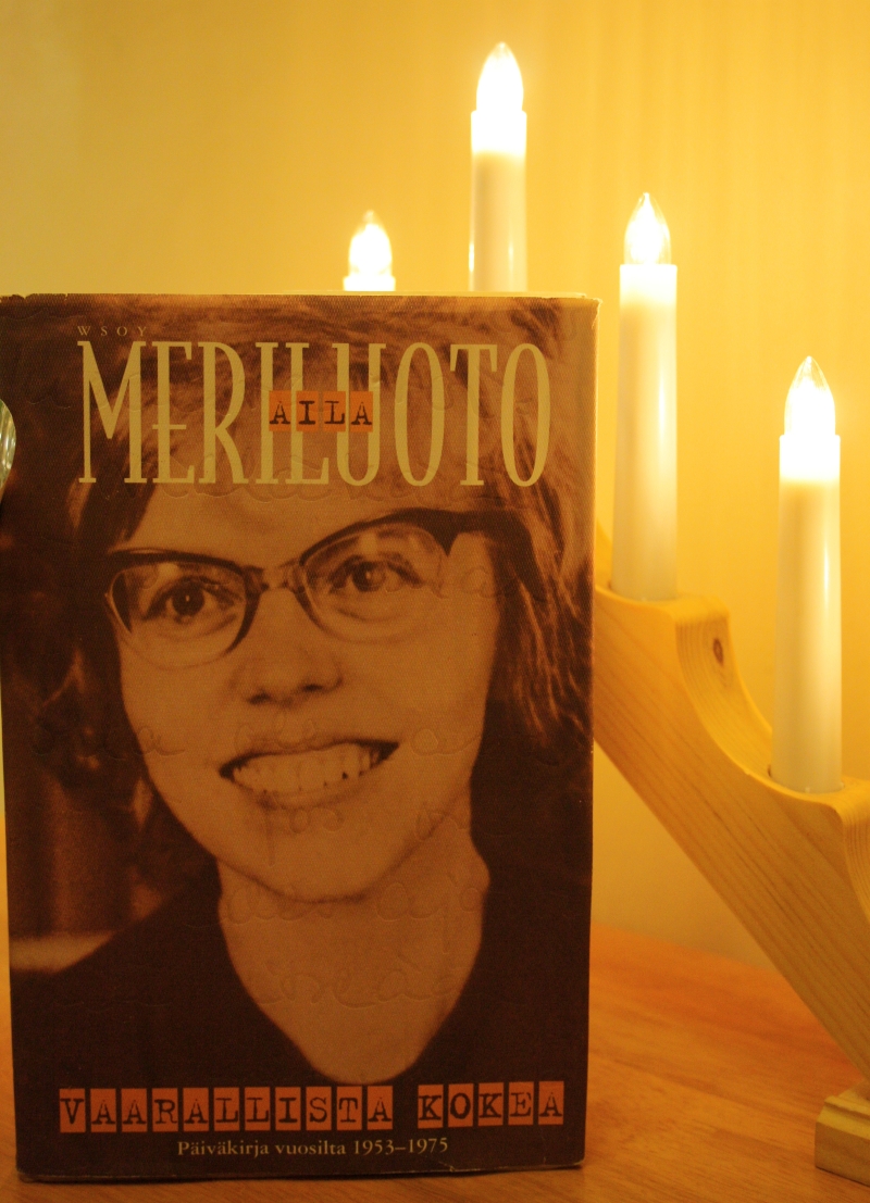 Aila Meriluoto Vaarallista kokea Päiväkirja vuosilta 19531975
