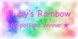 2 x Ruby's Rainbow Spotlight Winner