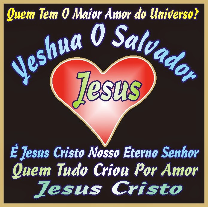 Quem Tem O maior Amor do Universo Infinito?