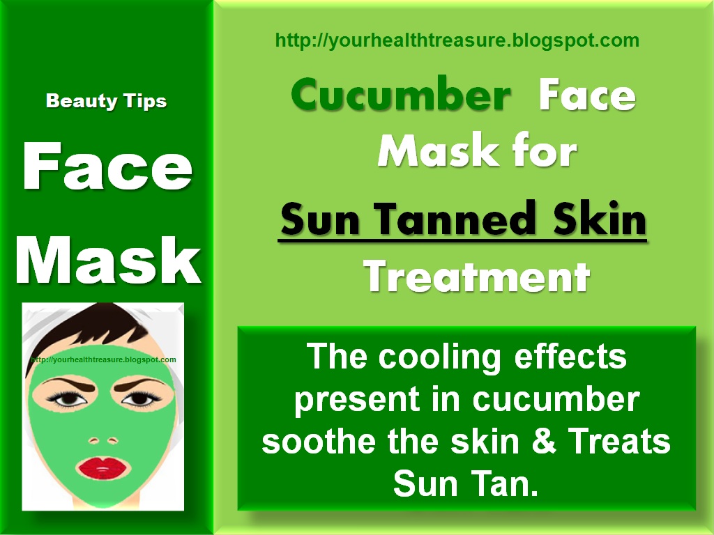 Cucumber Face Mask for Sun Tanned Skin Treatment Beauty Tips Health