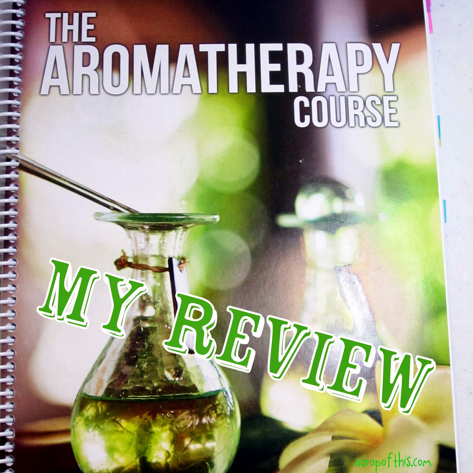 A Drop of This Review "The Aromatherapy Course"