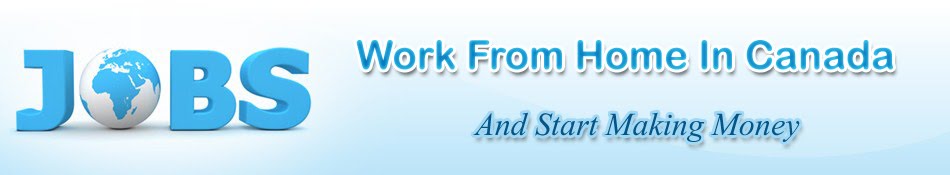 Work From Home Canada - Start Working From Home