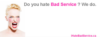 iHateBadService.ca - Do you hate bad service ? We do.