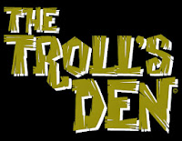 The Trolls Den