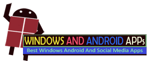 Best Windows Android And Social Media Apps