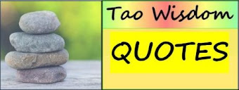 <b>TAO WISDOM QUOTES</b>