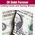 How To Get Out Of Debt Forever - Free Kindle Non-Fiction