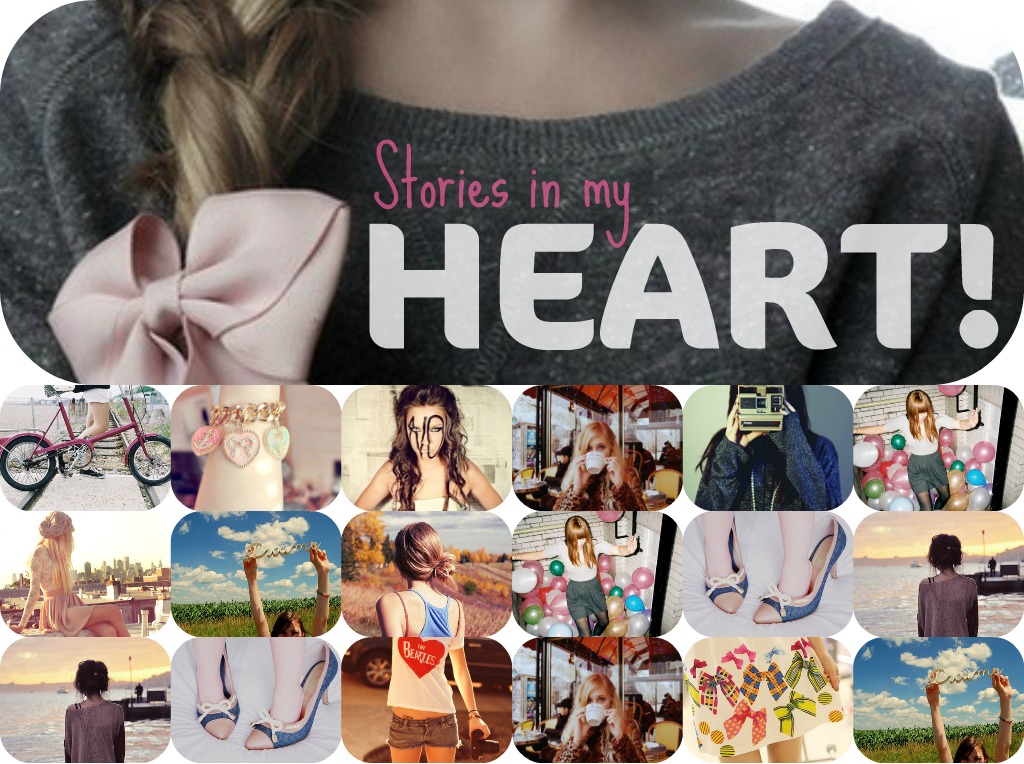 Stories In My Heart! ♥