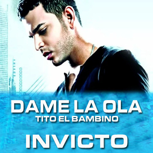 latin Tito ”El Bambino” número uno en Billboard con “Dame la Ola
