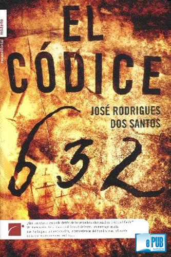 El codice 632 – José Rodrigues Dos Santos El+codice+632+-+Jos%C3%A9+Rodrigues+Dos+Santos