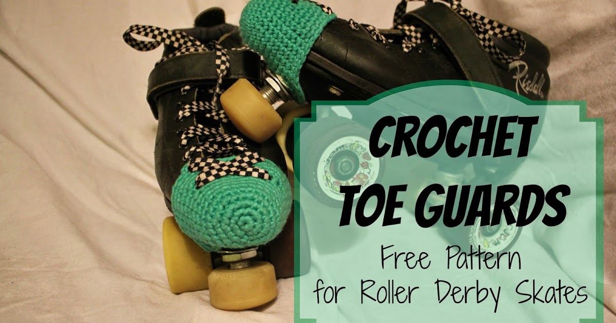 On A Crafty Adventure Crochet Toe Guard Pattern for Roller Skates
