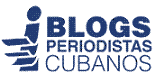 Blogs de Periodistas Cubanos