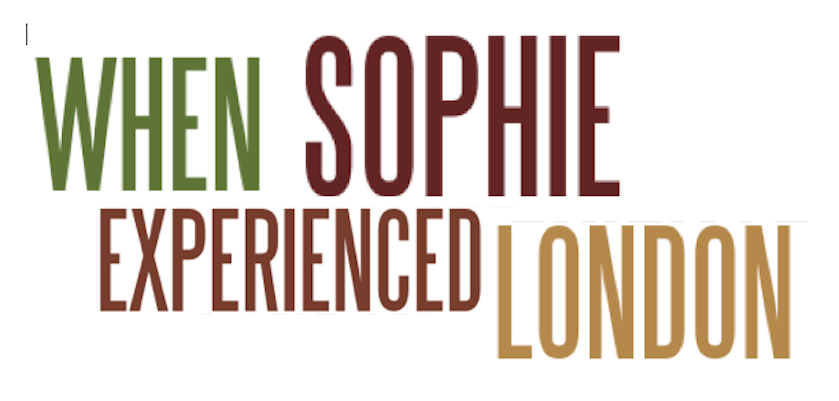 when Sophie experienced LONDON