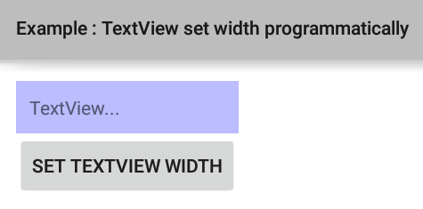 Android Textview Layout Width Programmatically | how to change textview width programmatically in android Android Textview Layout Width Programmatically | how to change textview width programmatically in android