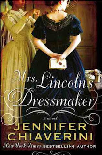 Mrs. Lincoln's Dressmaker, Jennifer Chiaverini, slavery, Lincoln, dressmaking, needlepoint
