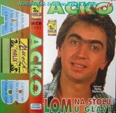 Acko Nezirovic - Diskografija (1989-2008)  Acko+nezirovic-lom+na+stolu+lom+u+glavi