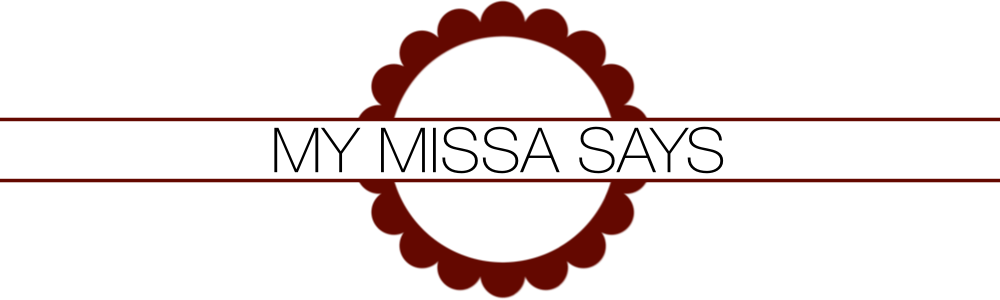 My Missa Says - Blog