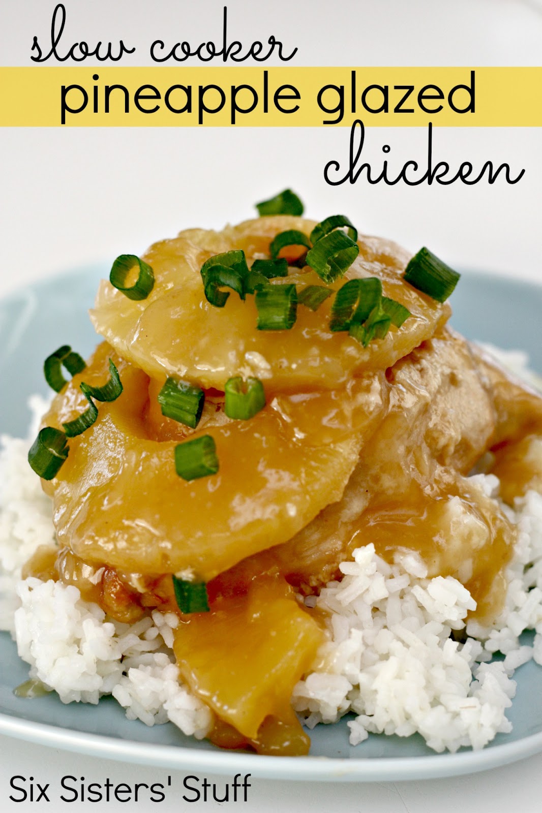 Slow Cooker Pineapple Glazed Chicken Six Sisters' Stuff