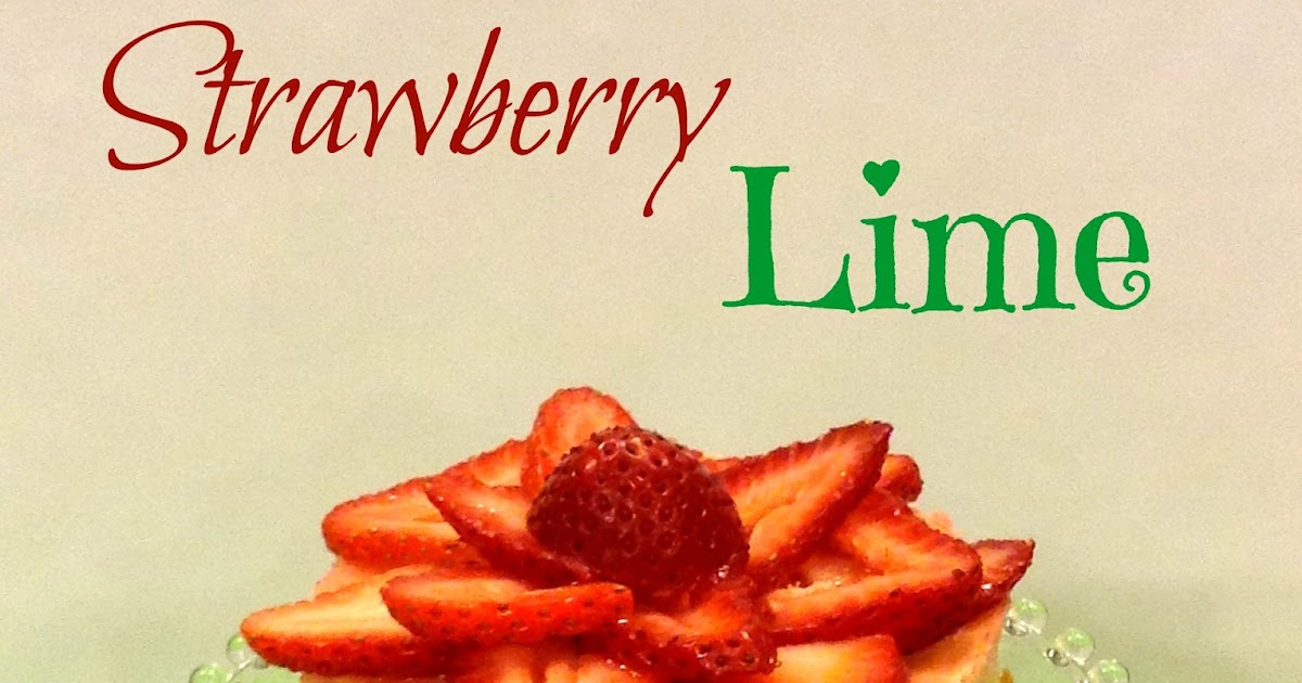 Crazy for Cookies and more Strawberry Lime Margarita Cheesecake