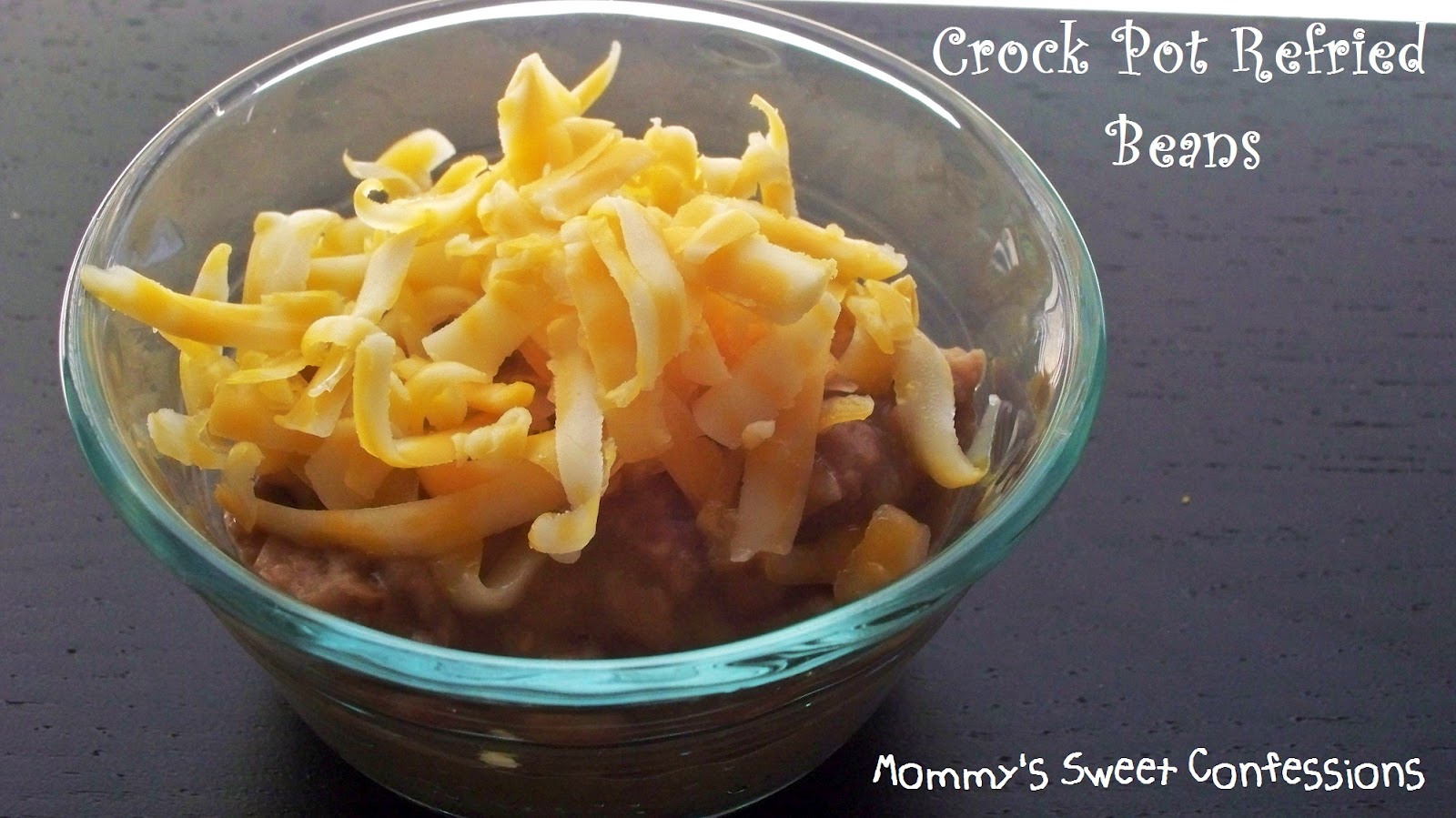 MOMMY'S SWEET CONFESSIONS Crock Pot Refried Beans
