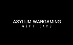 Spoil the wargamer in your  life with an Asylum Wargaming gift card.