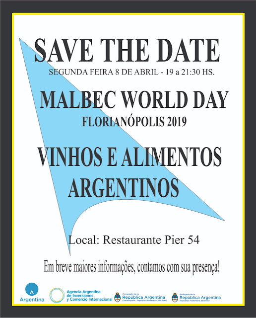 Vem aí o MALBEC DAY, promovido e comemorado pelo Consulado Argentino em Florianópolis.