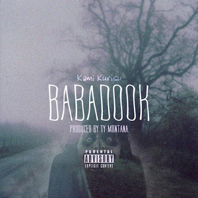 Kami Kurisu(@KamiKurisu) - "Babadook" (Single) Prod. by Ty Montana