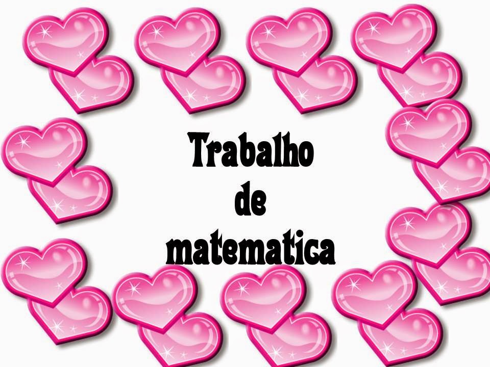 TRABALHO DE MATEMÁTICA