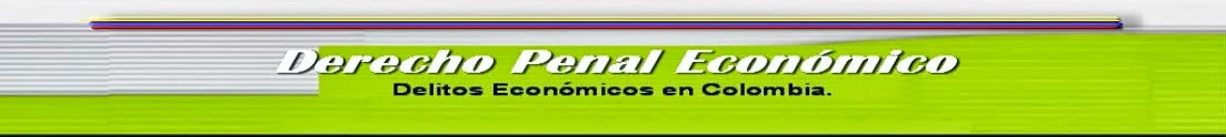 DERECHO PENAL ECONOMICO- U.C.C. NEIVA