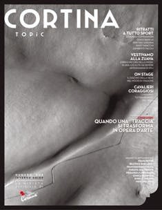Cortina Topic 2 - Dicembre 2008 & Gennaio 2009 | TRUE PDF | Semestrale | Informazione Locale | Cultura
Il Magazine della Regina delle Dolomiti.