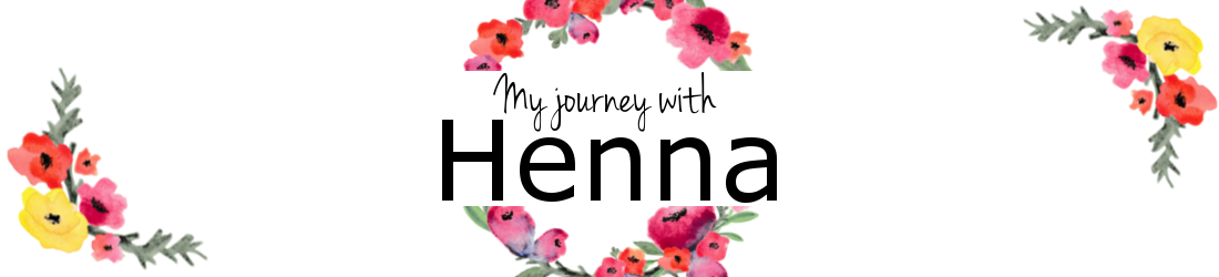 My Journey With Henna