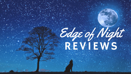 Edge of Night Reviews