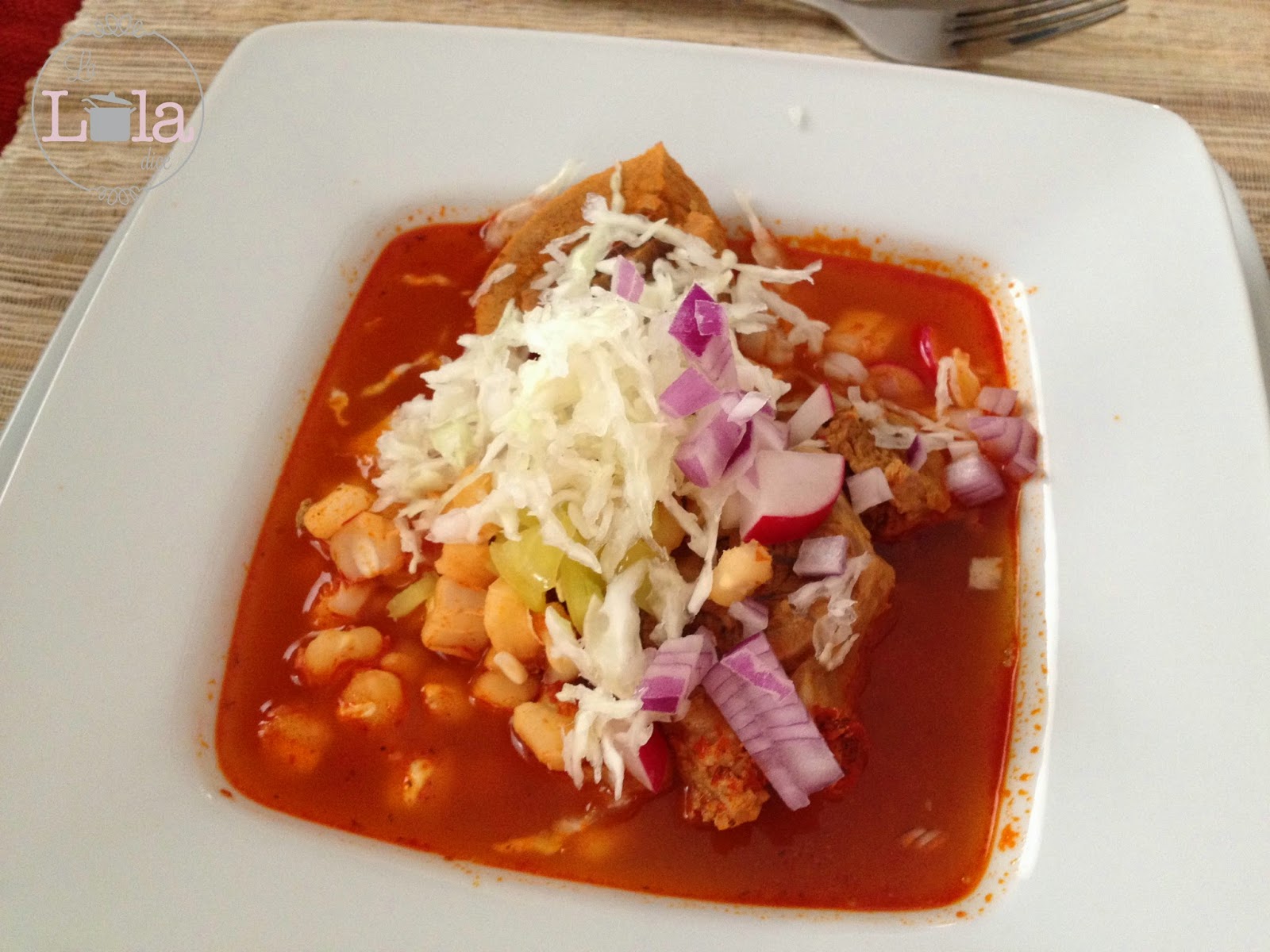 Pozole, Chile Colorado La Lola Dice