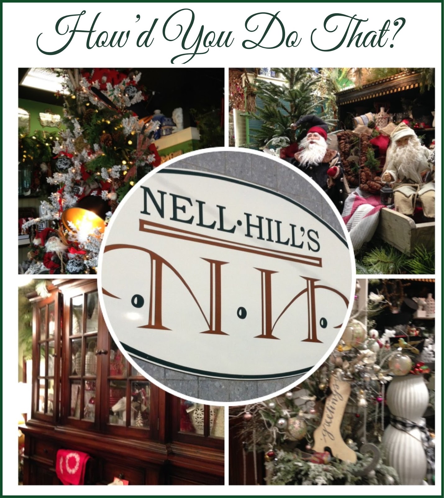 How'd You Do That? NELL HILLS ATCHISON, KANSAS