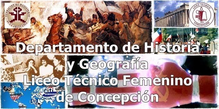 Departamento de Historia y Geografia . Liceo Técnico Femenino de Concepción