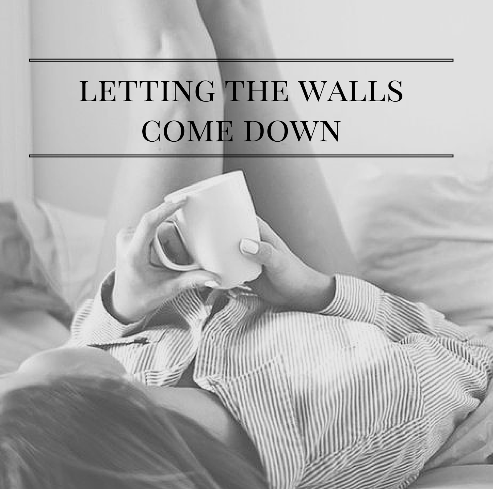 Letting The Walls Come Down