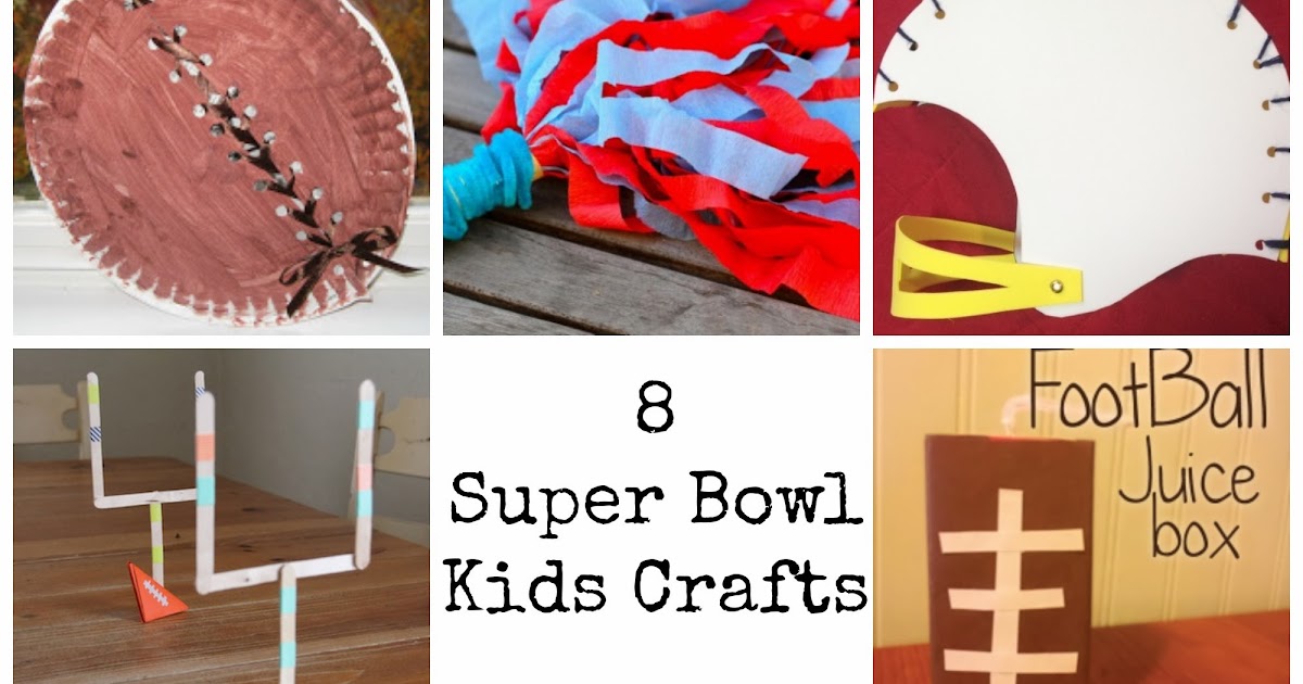 Fireflies and Jellybeans 8 kids crafts for the Super Bowl!