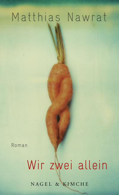 Martins Bucher Blog Matthias Nawrat Wir Zwei Allein